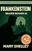 Frankenstein - Graded Reader A2: Retold Short Story for English Learners and Young Adult Classic Lovers – Build Vocabulary with Easy English Books (Frankenstein: Read & Rise Book 1)
