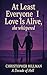 At Least Everyone I love Is Alive: A Decade of Hell
