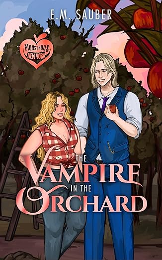 The Vampire in the Orchard (Monstrous New York #2)