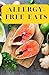 Allergy-Free Eats: Simple a...