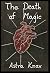 The Death of Magic (A Glimm...