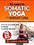 10-Minute Somatic Yoga for ...