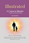 Illustrated: A Course in Miracles: Part 11 – God or the Ego