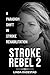 Stroke Rebel 2 by Linda Rådestad Stroke Rebel 2 by Linda Rådestad
