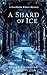 A Shard of Ice: A Stockholm...