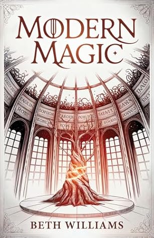 Modern Magic: A contemporary fantasy novel (Book One of the Modern Magic series)