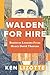 Walden for Hire by Ken Lizotte