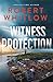Witness Protection: A Legal Suspense Novel