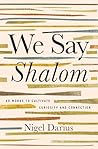 We Say Shalom: 40 Words to Cultivate Curiosity and Connection