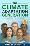 The Climate Adaptation Generation: A Blueprint for the Future