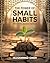 The Power of Small Habits: ...