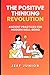 The Positive Thinking Revol...