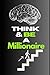 Think & Be A Millionaire