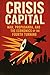 Crisis Capital: War, Propag...