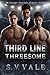 Third Line Threesome: A Ste...