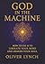 God In The Machine by Oliver Lynch