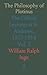 The Philosophy of Plotinus: The Gifford Lectures at St. Andrews, 1917-1918 Vol. 2