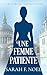 Une Femme Patiente: La Série de Mystères Historiques de Tabitha et Wolf (French Edition)
