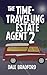 The Time-Travelling Estate Agent 2 (The Time-Travelling Estate Agent Series)