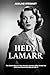 Hedy Lamarr: The Untold Sto...
