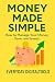 Money Made Simple: A Financ...