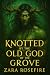 Knotted by the Old God of t...