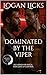 Dominated by the Viper: A F...