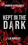 Kept in the Dark:...