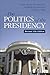 The Politics of the Preside...