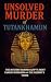 The Unsolved Murder of Tutankhamun by Ricky Indrawan