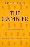 The Gambler: My S...