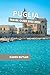 Puglia Travel Guide 2025-2026