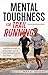 Mental Toughness for Trail Running by Max C. Bright