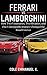 Ferrari vs. Lamborghini: Th...