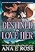 Destined to Love Her