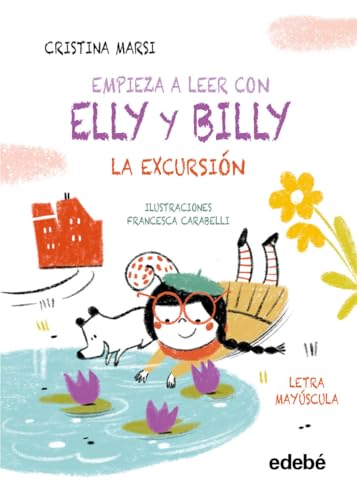 EMPIEZA A LEER CON ELLY Y BILLY: LA EXCURSIÓN (Paperback)