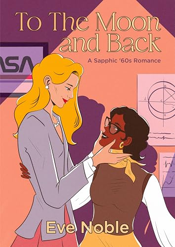 To The Moon and Back: A Sapphic '60s Romance (The Sapphic Sixties)