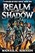 Realm of Shadow by Michael R. Robinson