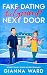 Fake Dating the Grump Next Door by Gianna Ward