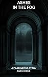 Ashes in the fog