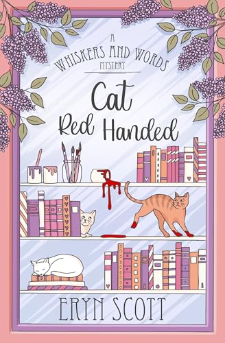 Cat Red Handed (A Whiskers and Words Mystery Book 12)