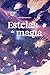 Estelas de magia by Andrea Vieira