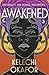 Awakened