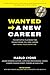 Wanted -> A New Career by Marlo Lyons
