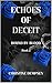 Echoes of Deceit: Bound by ...