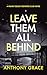Leave Them All Behind: A Da...