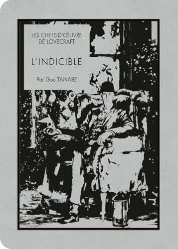 Les chefs-d'oeuvre de Lovecraft - L'Indicible (Hardcover)