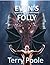 Evan's Folly: Dragon's of T...
