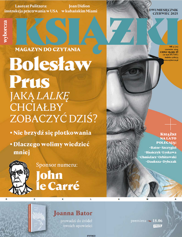 Książki. Magazyn do czytania, nr 3 (72), czerwiec 2025