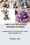 YARN PET: EASY AN...